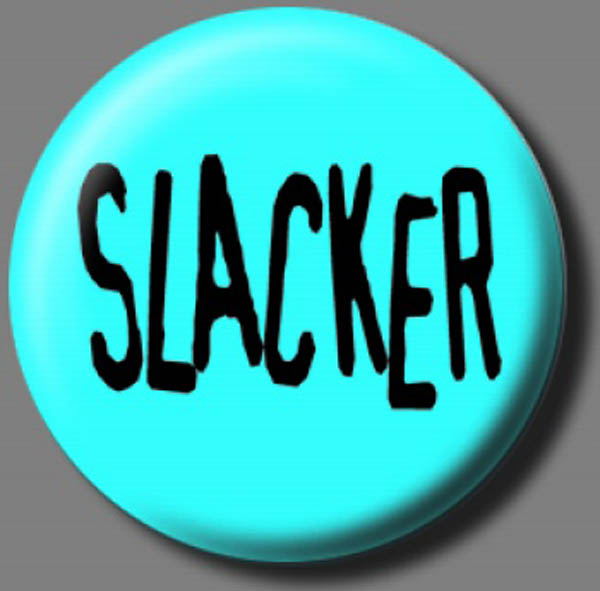 SLACKER